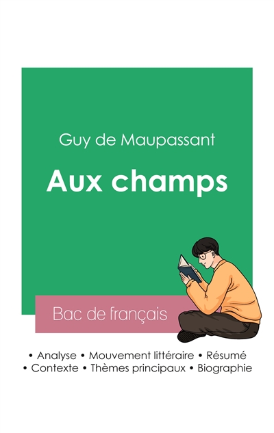 Réussir son Bac de français 2023 : Analyse de la nouvelle Aux champs de Maupassant