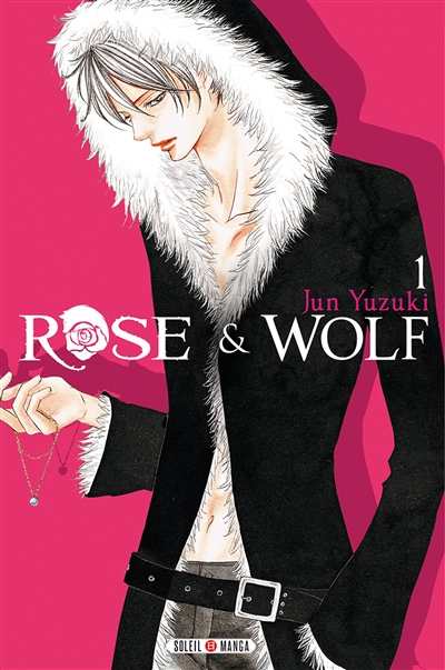 Rose & Wolf. Vol. 1