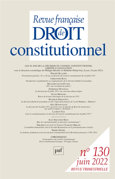 Revue française de droit constitutionnel, n° 130. Les 50 ans de la décision du Conseil constitutionnel Liberté d'association
