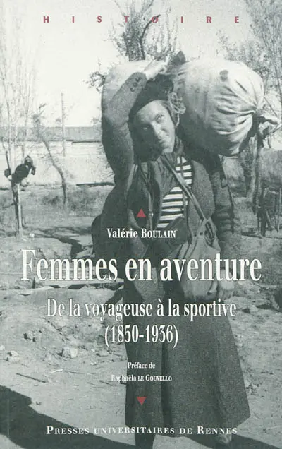 Femmes en aventure : de la voyageuse à la sportive, 1850-1936