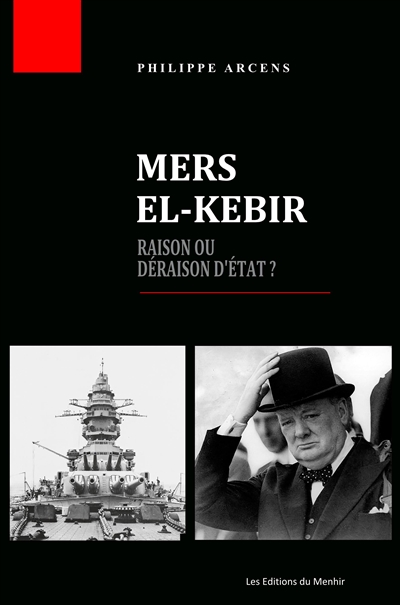 Mers el-Kébir : raison ou déraison d'Etat ?