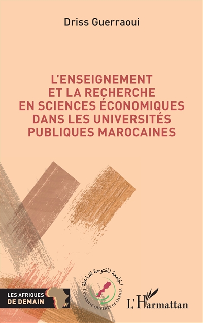 L'enseignement et la recherche en sciences économiques dans les universités publiques marocaines
