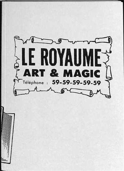 Le royaume : art & magic : téléphone 59-59-59-59-59