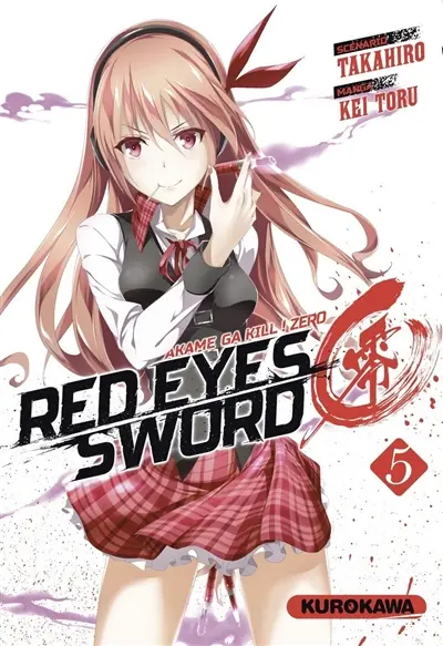 Red eyes sword : akame ga kill ! : zero. Vol. 5