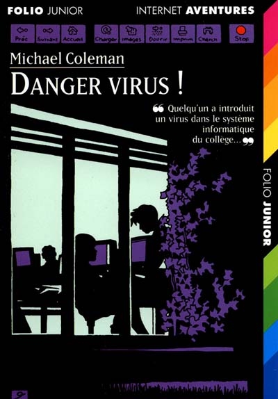 Internet détectives. Vol. 7. Danger virus !