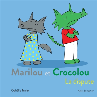 Marilou et Crocolou. La dispute