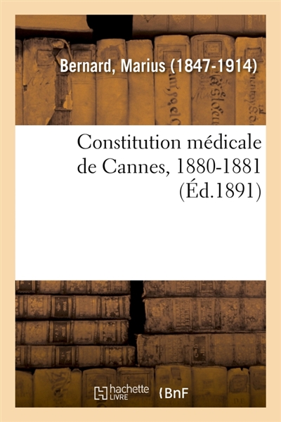Constitution médicale de Cannes, 1880-1881