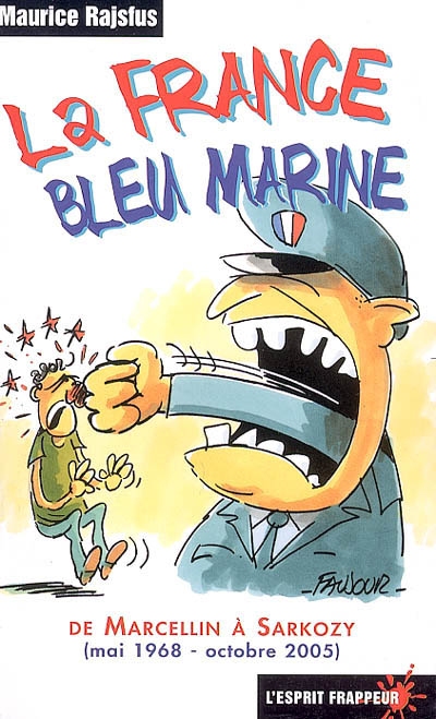 La France bleu marine : de Marcellin à Sarkozy (mai 1968-octobre 2005)