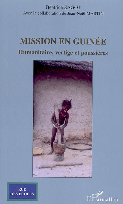 Mission en Guinée : humanitaire, vertige et poussières