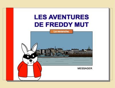 Les aventures de Freddy Mut. Vol. 3. La revanche