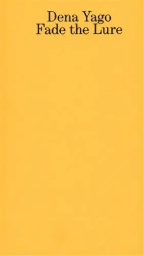 Dena Yago Fade the Lure