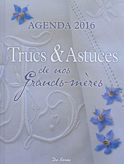 Trucs & astuces de nos grands-mères : agenda 2016