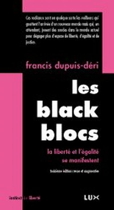 Les Black Blocs : liberté et l'égalité se manifestent