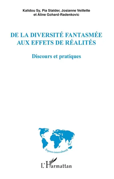 De la diversité fantasmée aux effets de réalités : discours et pratiques