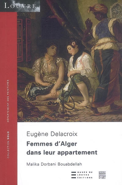 Femmes d'Alger dans leur appartement : Eugène Delacroix