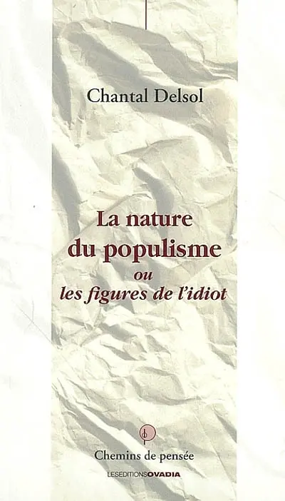 La nature du populisme ou Les figures de l'idiot