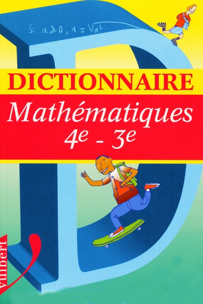 Dictionnaire de mathématiques 4e-3e