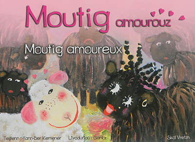 Moutig. Vol. 6. Moutig amourouz. Moutig amoureux