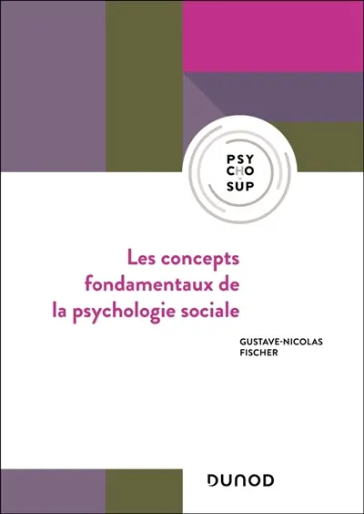 Les concepts fondamentaux de la psychologie sociale Les concepts fondamentaux de la psychologie sociale