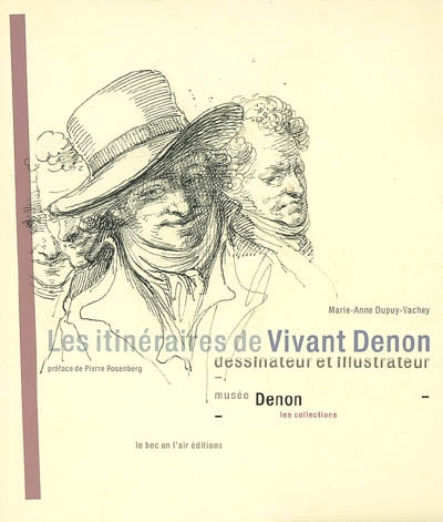 Les itinéraires de Vivant Denon, dessinateur et illustrateur : musée Denon, les collections