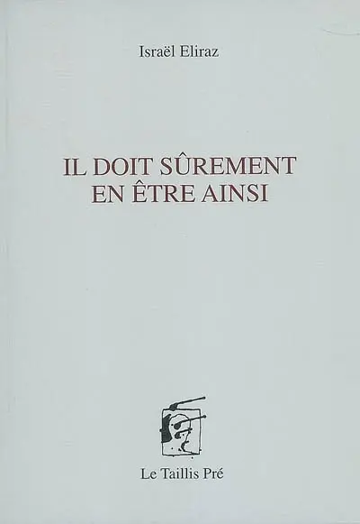 Il doit sûrement en être ainsi