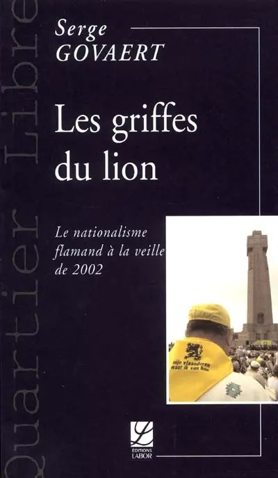 Les griffes du lion : le nationalisme flamand à la veille de 2002
