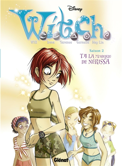 Witch : saison 2. Vol. 4. La marque de Nérissa