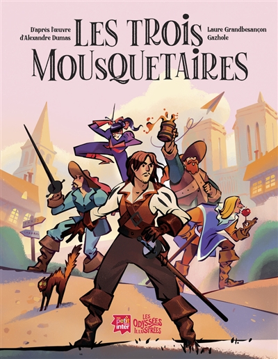 Les odyssées. Les trois mousquetaires