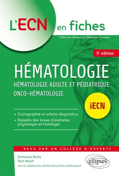 Hématologie : hématologie adulte et pédiatrique, onco-hématologie : iECN