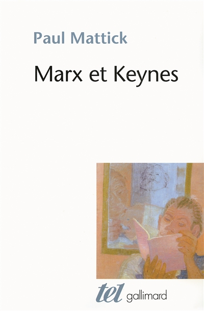 Marx et Keynes : les limites de l'économie mixte
