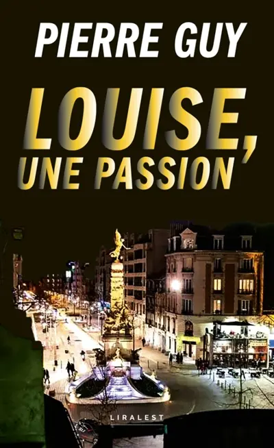 Louise, une passion