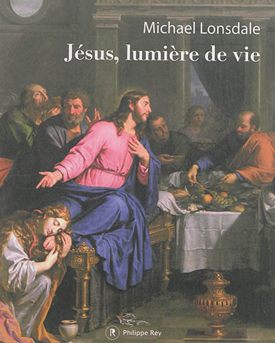 Jésus, lumière de la vie : mon évangile des peintres