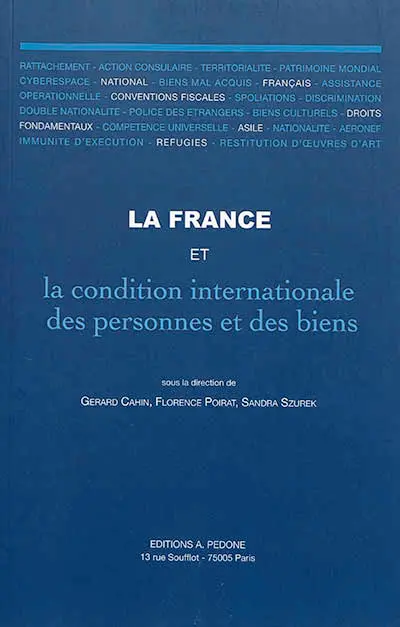 La France et la condition internationale des personnes et des biens