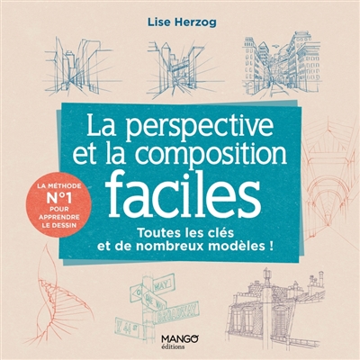 La perspective et la composition faciles : toutes les clés et de nombreux modèles !