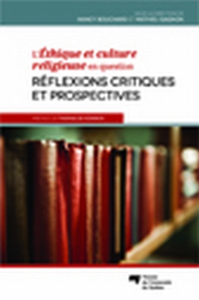 L'éthique et la culture religieuse en question : réflexions critiques et prospectives