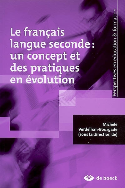 Le français langue seconde : un concept et des pratiques en évolution