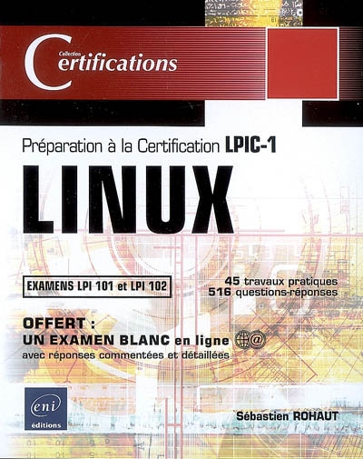 Linux : préparation à la certification LPIC-1 : examens LPI 101 et LPI 102