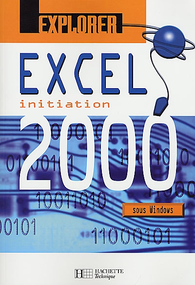Explorer Excel 2000 sous Windows : initiation