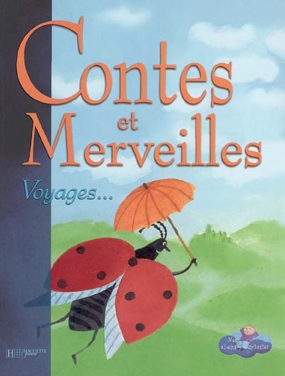 Contes et Merveilles Voyages