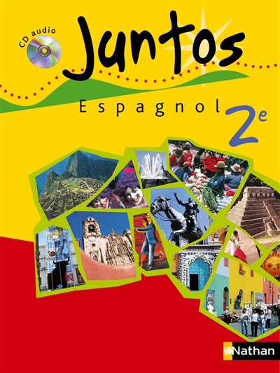 Juntos : espagnol 2e : livre de l'élève