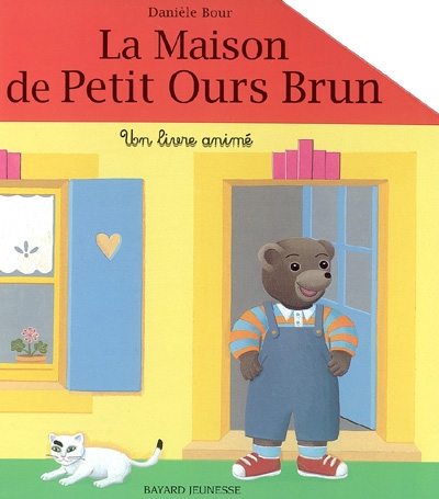 La Maison de Petit Ours Brun