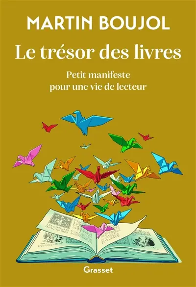 Le trésor des livres : petit manifeste pour une vie de lecteur Le trésor des livres : petit manifeste pour une vie de lecteur