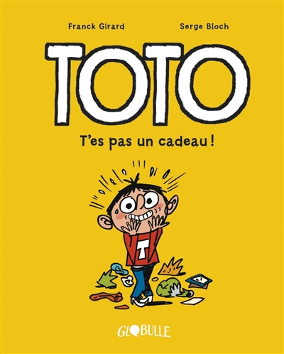Toto tome 7 : T'es pas un cadeau !