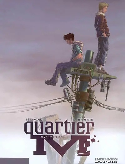 Quartier M. Vol. 1. Fêlures