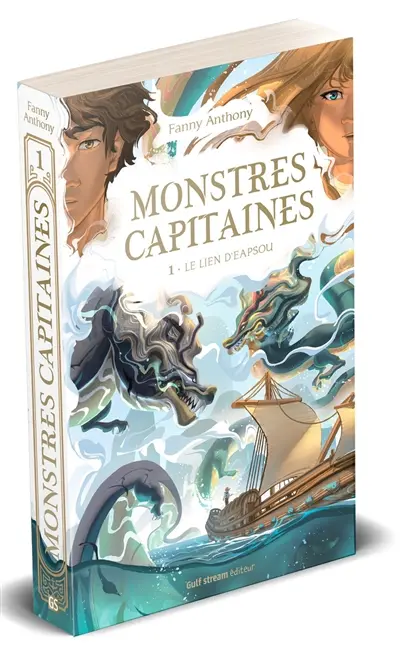 Monstres capitaines. Vol. 1. Le lien d'Eapsou Monstres capitaines. Vol. 1. Le lien d'Eapsou