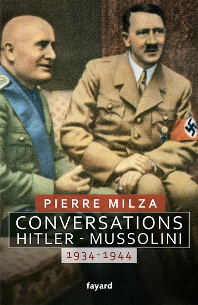 Conversations Hitler-Mussolini, 1934-1944