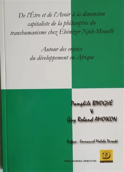 De l'être et de l'avoir à la dimension capitaliste de la philosophie du transhumanisme chez Ebénézer Njoh-Mouellé : autour des enjeux du développement en Afrique