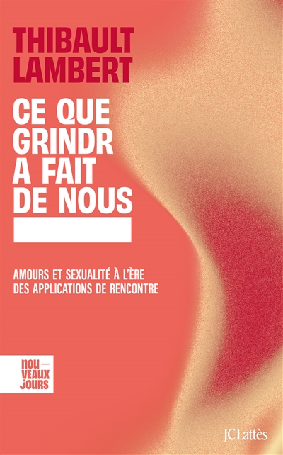 Ce que Grindr a fait de nous : amours et sexualité à l'ère des applications de rencontre