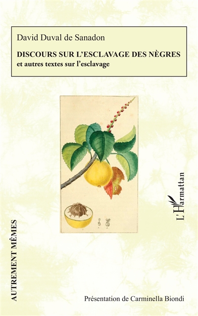 Discours sur l'esclavage des nègres : et autres textes sur l'esclavage