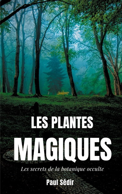 Les Plantes Magiques : Les...